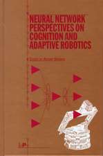 Neural Network Perspectives on Cognition and Adaptive Robotics