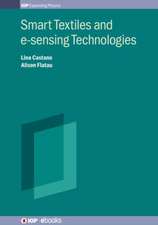 Smart Textiles and e-sensing Technologies