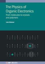 Physics of Organic Electronics