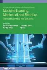 Machine Learning, Medical AI and Robotics