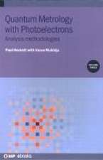 Quantum Metrology with Photoelectrons, Volume 3