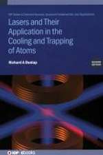 Lasers and Their Application in the Cooling and Trapping of Atoms (Second Edition)