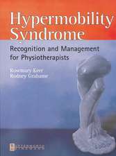 Hypermobility Syndrome: Diagnosis and Management for Physiotherapists