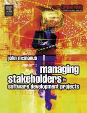 Managing Stakeholders in Software Development Projects