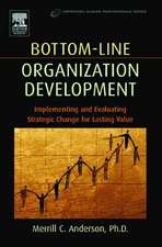 Bottom-Line Organization Development