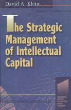 The Strategic Management of Intellectual Capital