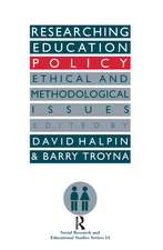 Researching education policy: Ethical and methodological issues