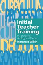 Initial Teacher Training: The Dialogue Of Ideology And Culture