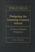 Designing the Learning-centred School: A Cross-cultural Perspective