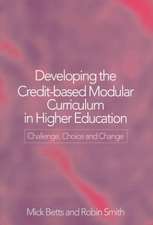 Developing the Credit-Based Modular Curriculum in Higher Education: Challenge, Choice and Change