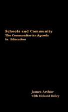 Schools and Community: The Communitarian Agenda in Education