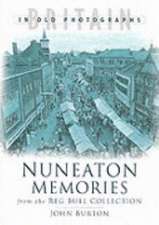 Nuneaton Memories, From the Reg Bull Collection