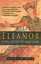 ELEANOR: APRIL QUEEN OF AQUITAINE