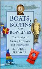 Boats, Boffins and Bowlines