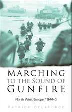 Marching To The Sound of Gunfire