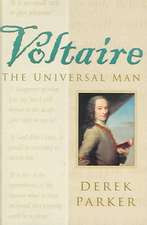 Voltaire: The Universal Man