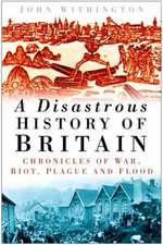 A Disastrous History of Britain