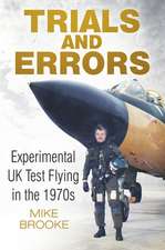 Trials and Errors: Experimental UK Test Flying in the 1970s