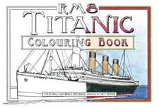 RMS Titanic Colouring Book