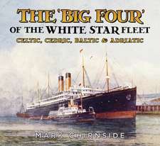 The 'Big Four' of the White Star Fleet