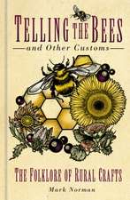 Telling the Bees and Other Customs