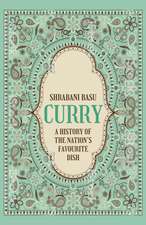 Curry: The Story of Britain's Favourite Dish