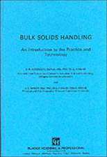 Bulk Solids Handling: An Introduction to the Practice and Technology