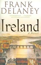 Delaney, F: Ireland: A Novel