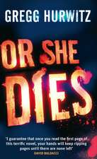 Hurwitz, G: Or She Dies