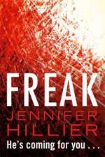 JENNIFER HILLIER: FREAK