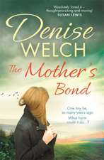 Welch, D: The Mother's Bond