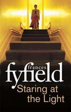 Fyfield, F: Staring At The Light