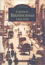 Central Birmingham 1920-1970