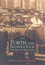 Porth and Rhondda Fach: The Second Selection