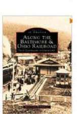 McGuinness, M: Along the Baltimore and Ohio Railroad: From C