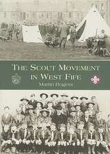 The Scout Movement in West Fife