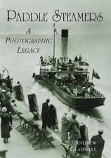 Paddle Steamers: A Photographic Legacy