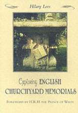 EXPLORING ENGLISH CHURCHYARD MEMORIALS