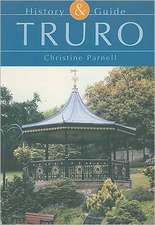 Truro History and Guide