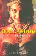 Bollywood: A History