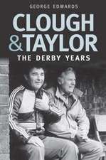 Right Place Right Time: Clough's Derby Years