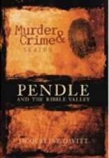 Pendle & Ribble Valley Murder & Crime