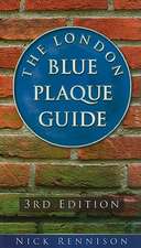 The London Blue Plaque Guide