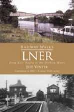 Railway Walks: Lner