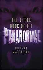 Matthews, R: The Little Book of the Paranormal