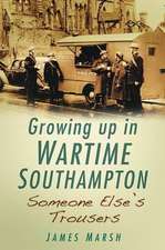 Growing Up in Wartime Southampton