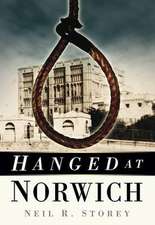 Storey, N: Hanged at Norwich