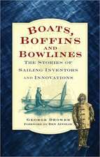 Drower, G: Boats, Boffins & Bowlines