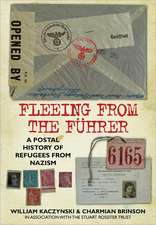 Fleeing from the Fuhrer: A Postal History of Refugees from the Nazis