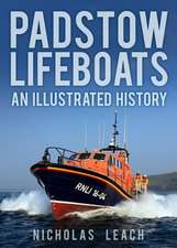 Padstow Lifeboats: An Illustrated History